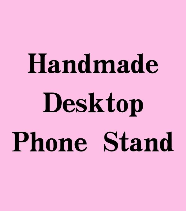 NO.8 Handmade Cream Glue Desktop Phone Stand