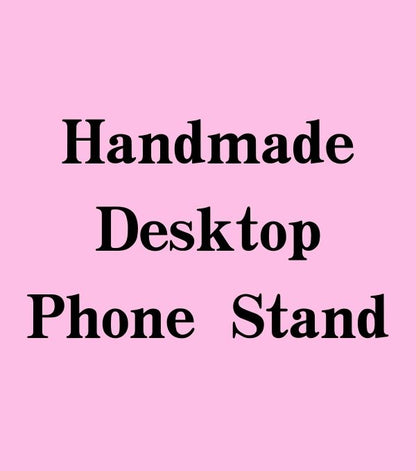 NO.8 Handmade Cream Glue Desktop Phone Stand